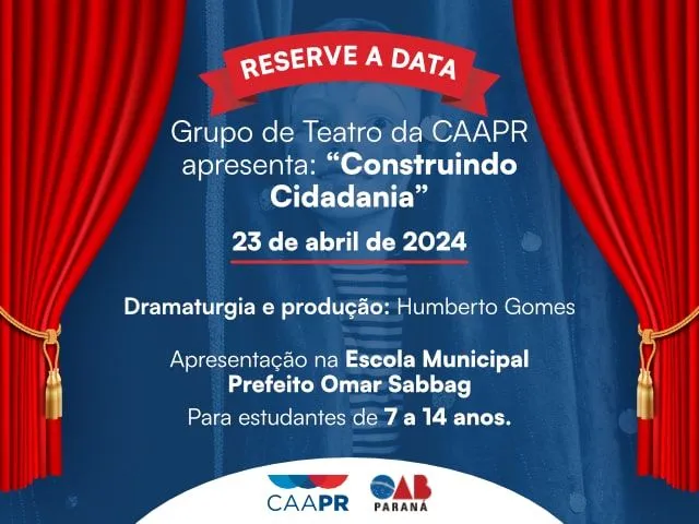 Construindo Cidadania - Grupo de Teatro da CAAPR apresentará conceitos de democracia e cidadania em apresentações nas escolas de Curitiba