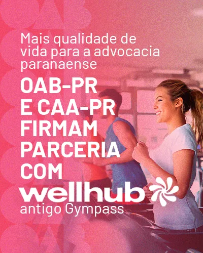  CAA-PR e OAB Paraná firmam convênio inédito com a Wellhub/Gympass para promover saúde e bem-estar à advocacia