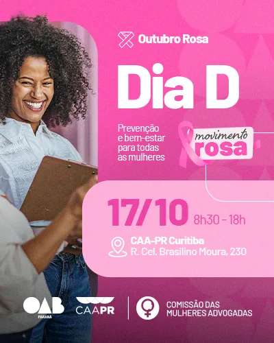 Movimento Rosa promove "Dia D - CMA e CAA pela vida delas" em Curitiba e nas subseções do estado
