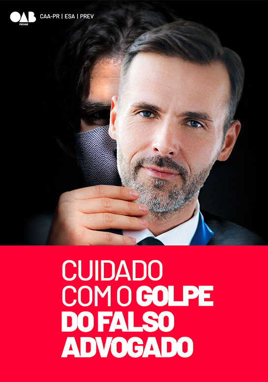 Mobilização da OAB Paraná contra o golpe do falso advogado tem alcance recorde